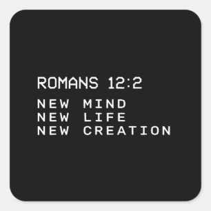Romans 12:2 New Mind Life Creation Minimalist Square Sticker