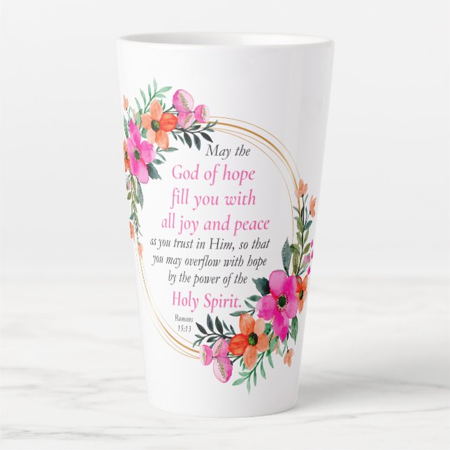 Romans 15:13 - God of Hope Bible Verse Floral Latte Mug (Front)