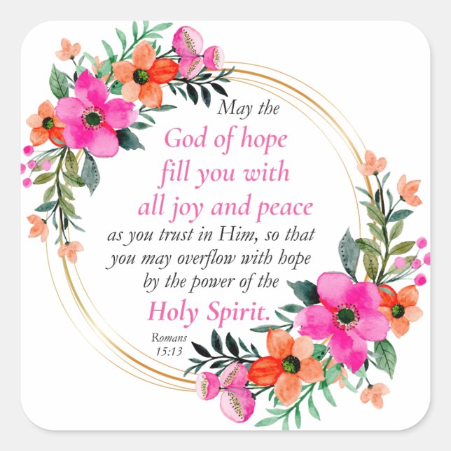 Romans 15:13 - God of Hope Bible Verse Floral Square Sticker (Front)