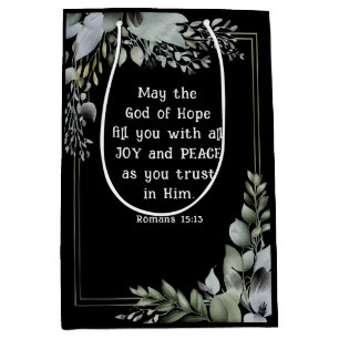 Romans 15:13 God of Hope fill you with Joy Peace  Medium Gift Bag
