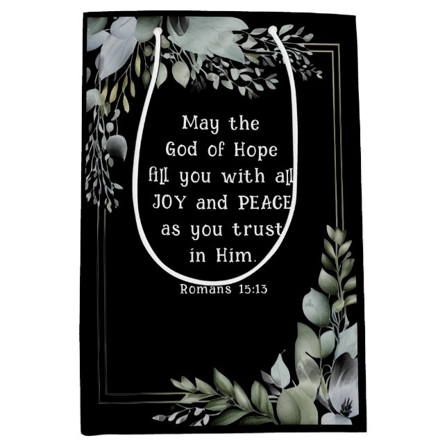 Romans 15:13 God of Hope fill you with Joy Peace  Medium Gift Bag (Front)
