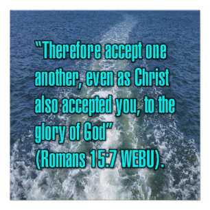 Romans 15:7 WEBU Poster