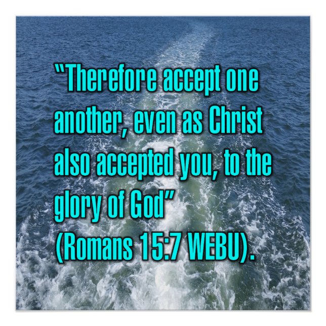 Romans 15:7 WEBU Poster (Front)