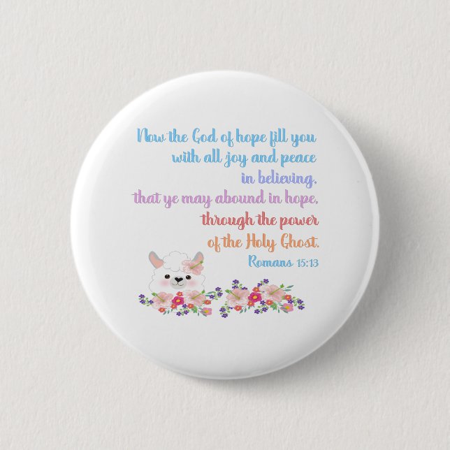 Romans 15 Bible Verse Design 2 Inch Round Button (Front)