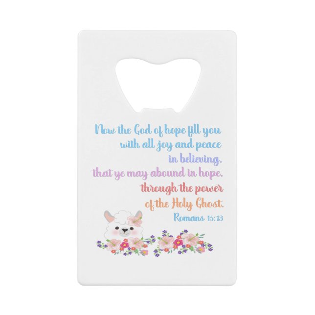 Romans 15 Bible Verse Design Credit Card Bottle Opener (Front)