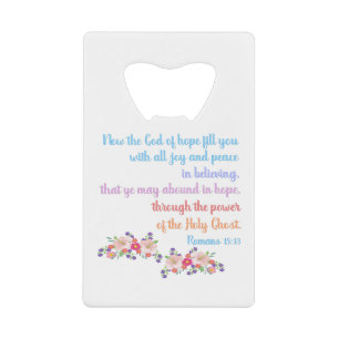 Romans 15 Bible Verse Design Credit Card Bottle Opener