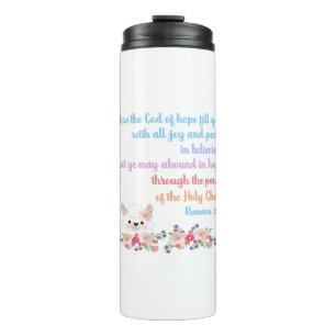 Romans 15 Bible Verse Design Thermal Tumbler