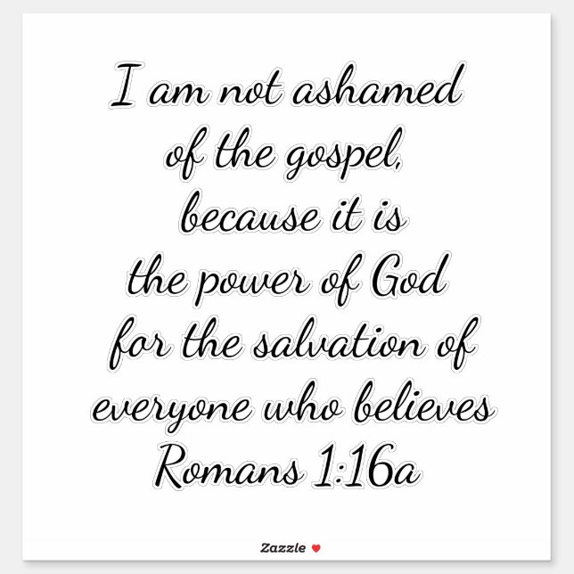 Romans 1:16 I Am Not Ashamed Of The Gospel (Sheet)