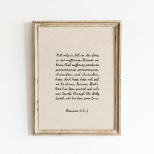 Romans 5:3-5 Bible Verse Poster