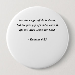 ROMANS 6:23 4 INCH ROUND BUTTON