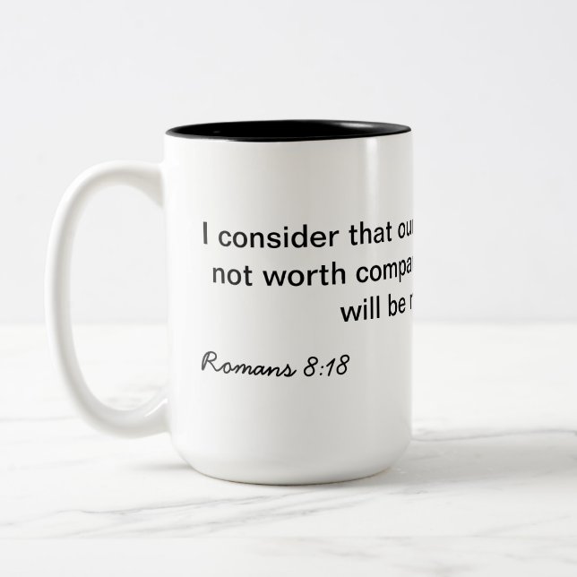 Romans 8:18 Two-Tone coffee mug (Left)