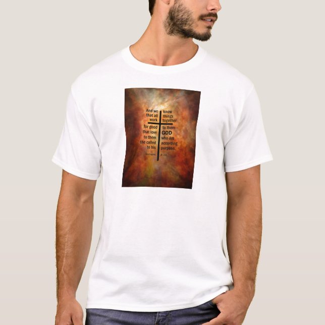 Romans 8:28 T-Shirt (Front)