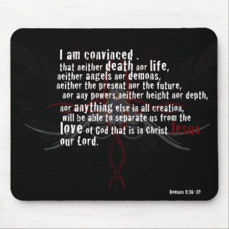 Romans 8: 36-39  - MousePad