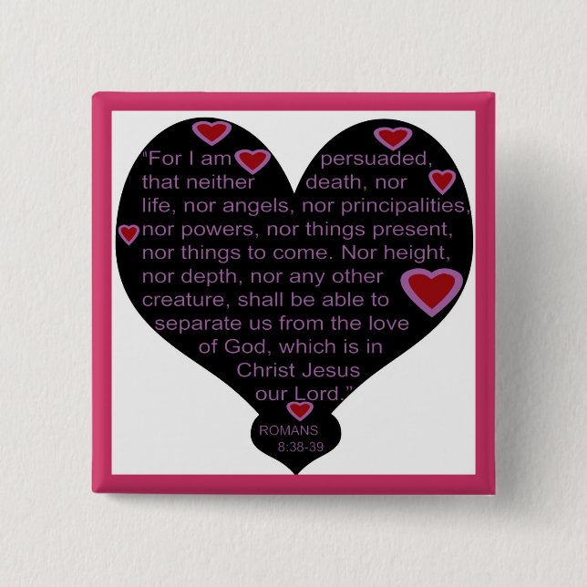 Romans 8:38-39 Heart  button (Front)