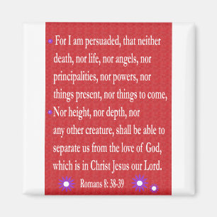 Romans 8: 38-39 magnet