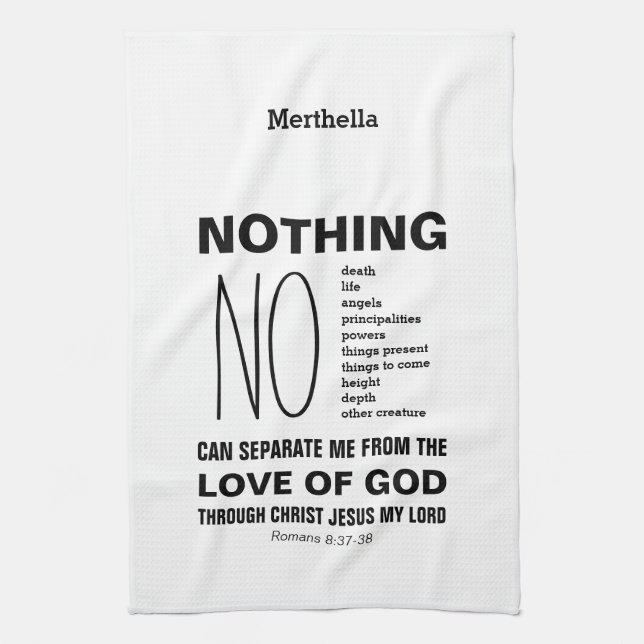 Romans 8:38-39 NOTHING CAN SEPARATE Christian Kitchen Towel (Vertical)