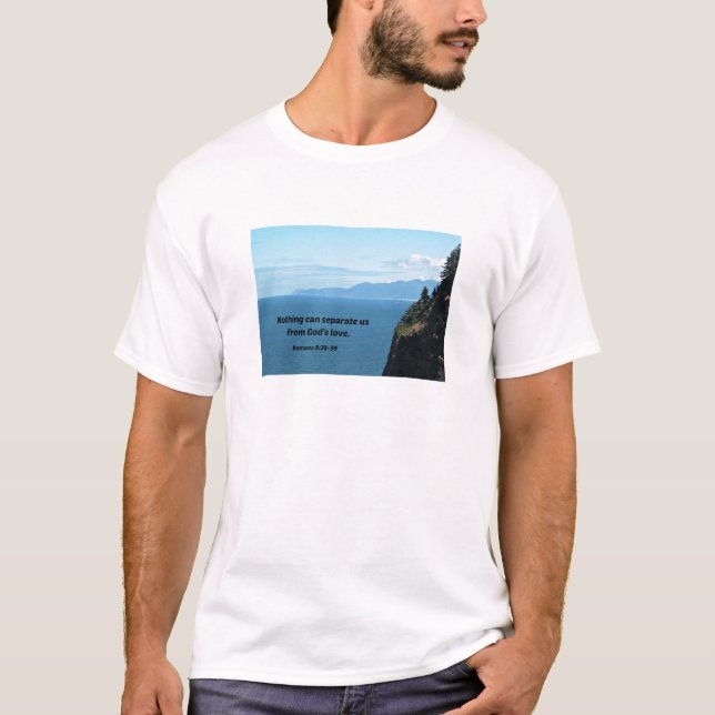 Romans 8:38-39 Nothing can separate us.... T-Shirt (Front)