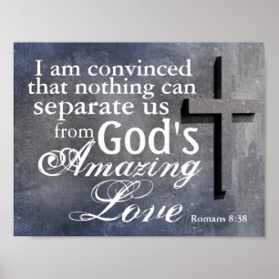 Romans 8:38 God's Love Cross Poster