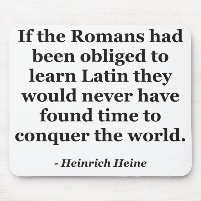Romans learn Latin Quote Mouse Pad (Front)