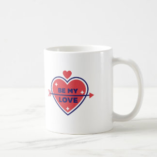 Romantic 'Be My Love' Coffee Mug