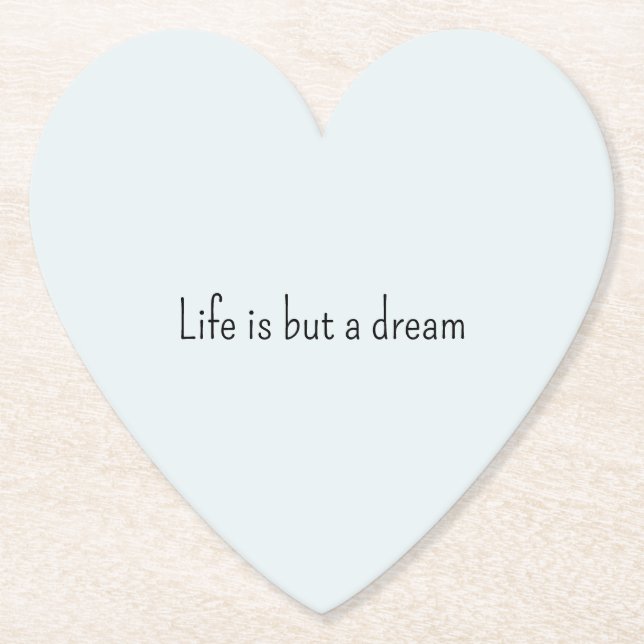 Romantic Blue Life is but a dream Paper Coaster (Front)
