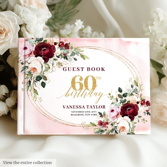 Romantic Boho Burgundy Floral 60th Birthday Guest Book (Boho Blush Burgundy Gold Roses 60th Birthday)