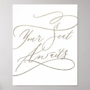Romantic Gold Calligraphy Your Seat Awaits Sign