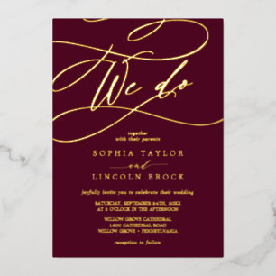 Romantic Gold Foil Burgundy We Do Wedding