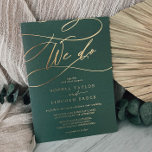 Romantic Gold Foil Emerald Flourish We Do Wedding<br><div class="desc">This romantic gold foil emerald flourish We Do wedding foil invitation is perfect for a simple wedding. The modern classic design features fancy swirls and whimsical flourishes with gorgeous elegant hand lettered gold foil pressed typography on a dark emerald green background.</div>