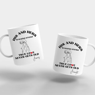 Romantic His and Hers True LOVE Never Gets Old Coffee Mug