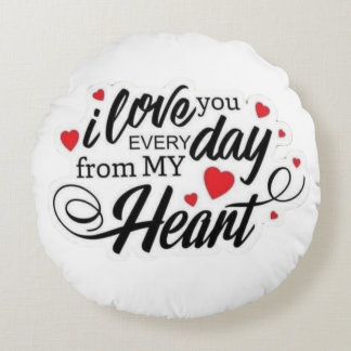 Romantic Love Quote Round Pillow
