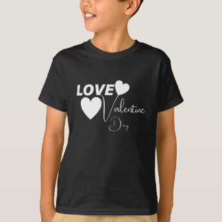 Romantic Love Valentine Day T-Shirt