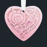 Romantic Lovers Vow Calligraphy Heart Ornament<br><div class="desc">A keepsake ornament for weddings, engagements, or anniversaries, featuring a romantic calligraphy design that spirals into a heart shape, made entirely from a poetic vow between lovers. The lettering flows in warm burgundy and rose across a soft pink gradient, creating a striking visual with timeless emotional depth. Customized with the...</div>