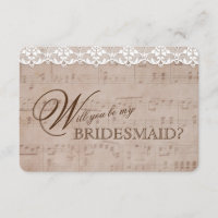 Romantic Music Sheet & Lace Be my BRIDESMAID