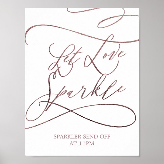 Romantic Rose Calligraphy Let Love Sparkle Sign (Front)