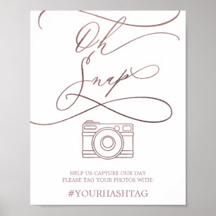 Romantic Rose Gold Calligraphy Oh Snap Sign