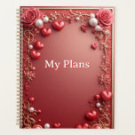 Romantic Valentine Love Hearts Floral Frame Planner<br><div class="desc">Romantic red and gold floral frame featuring roses,  pearls and glossy hearts; ideal background for Valentine’s Day cards,  wedding invitations,  romantic promotions,  and elegant seasonal designs.</div>