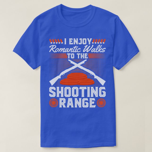 Romantic Walks To Range ClayTrapSkeet T-Shirt (Design Front)