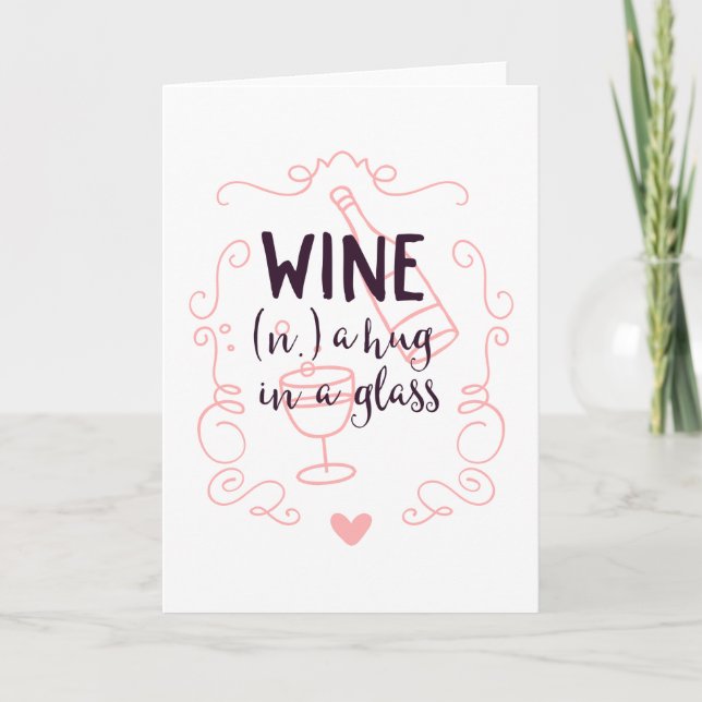 Romantic Wine is a Hug in a Glass Holiday Card (Front)
