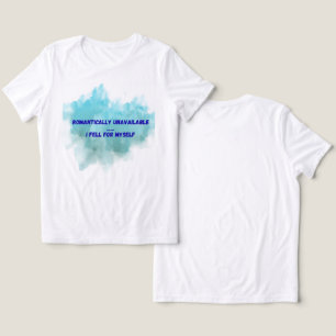 Romantically Unavailable – I am My Own Love Story Tri-Blend Shirt