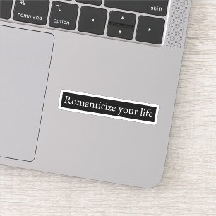 Romanticize your life