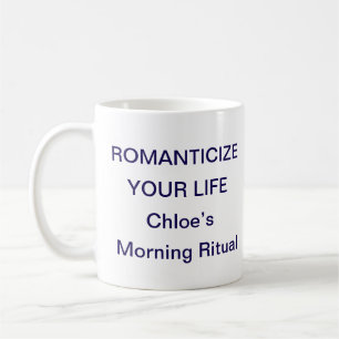Romanticize Your Life Mug – Aesthetic Daily Ritual
