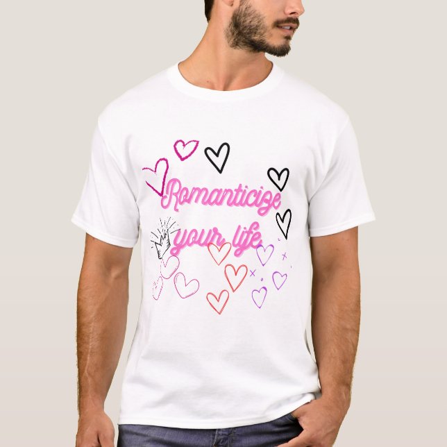 Romanticize Your Life – Pink Esthetic Motivationa T-Shirt (Front)