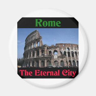 Rome The Eternal City.. Magnet