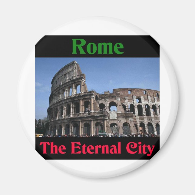 Rome The Eternal City.. Magnet (Front)