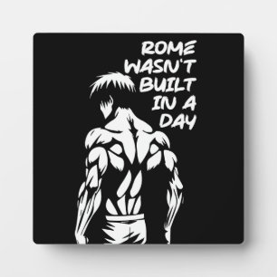 Rome Wasn't Built In A Day - Anime Bodybuilding Plaque