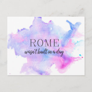 Rome wasn't built in a day   Motivational Postcard