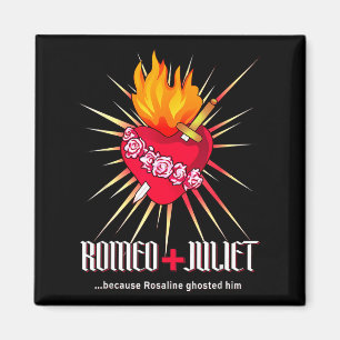 Romeo And Juliet Sacred Heart, Ghosted By Rosaline Magnet