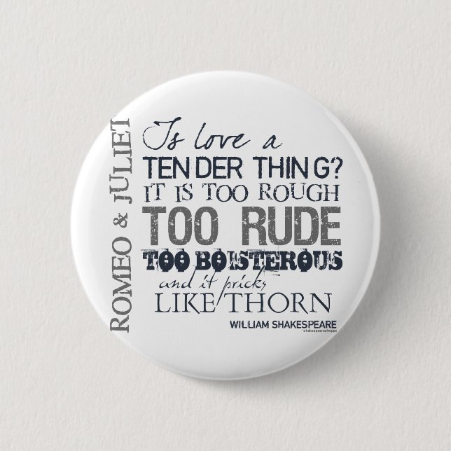 Romeo & Juliet Love Quote 2 Inch Round Button (Front)