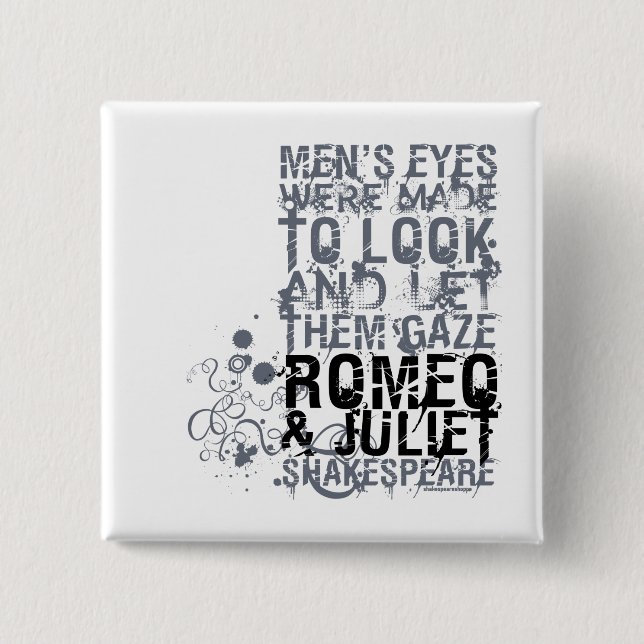 Romeo & Juliet Men Quote 2 Inch Square Button (Front)